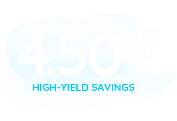 High-Yield Savings Up to 4.50% APY